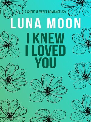 cover image of I Knew I Loved You